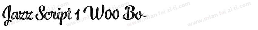 Jazz Script 1 W00 Bo字体转换